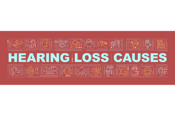 Hearing Loss Causes Word Concepts Banner Review for Embroidery Projects
